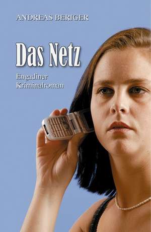 Das Netz de Andreas Beriger