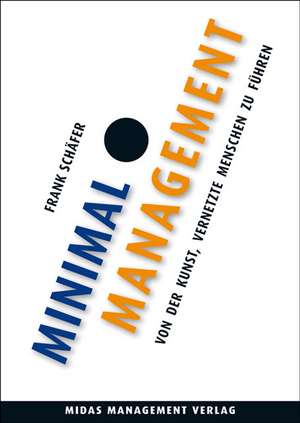 Minimal Management de Frank Schäfer