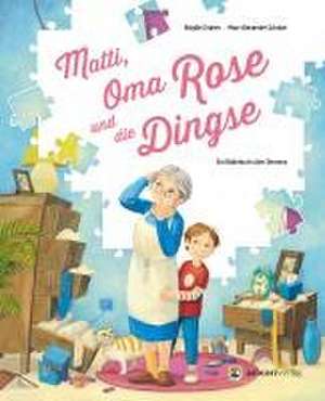 Matti, Oma Rose und die Dingse de Brigitte Endres