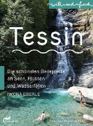 TESSIN de Iwona Eberle