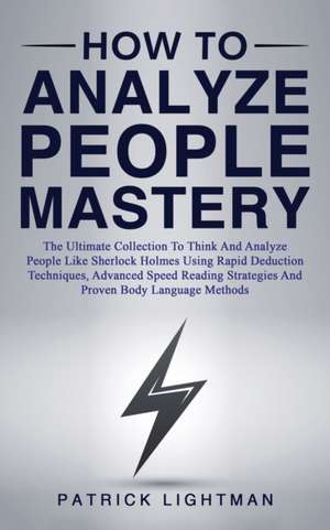 How to Analyze People Mastery de Patrick Lightman