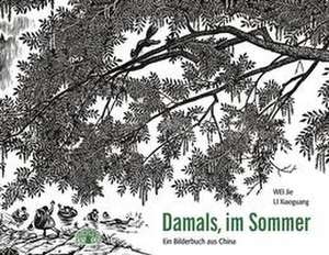 Damals, im Sommer de Jie Wei