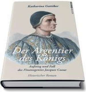 Der Argentier des Königs de Katharina Gattiker