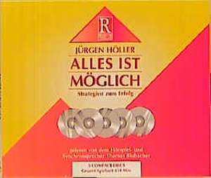 Alles ist möglich de Jürgen Höller