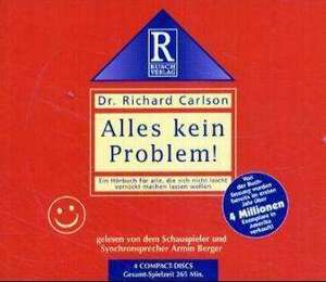 Alles kein Problem de Richard Carlson