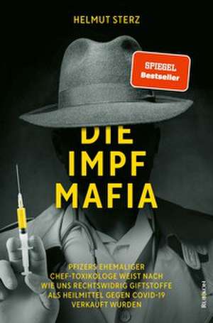 Die Impf-Mafia de Helmut Sterz