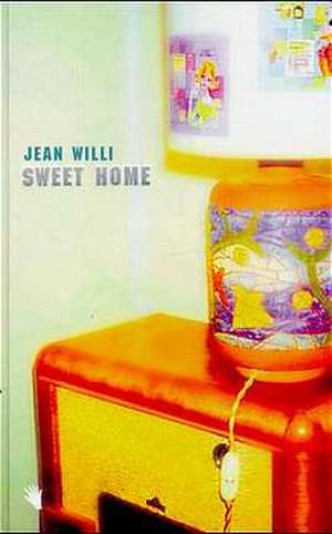 Sweet Home de Jean Willi