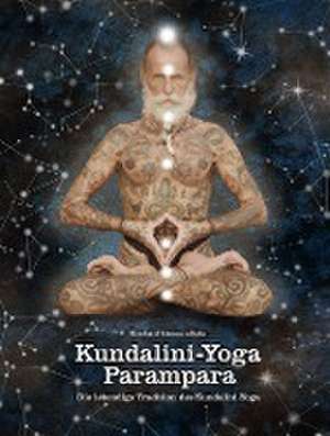 Kundalini-Yoga Parampara de Reinhard Gammenthaler