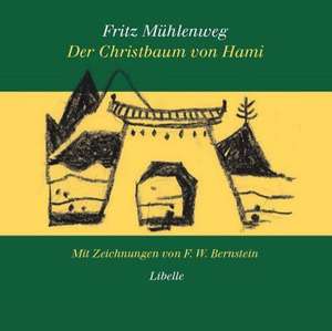 Der Christbaum von Hami de Fritz Mühlenweg