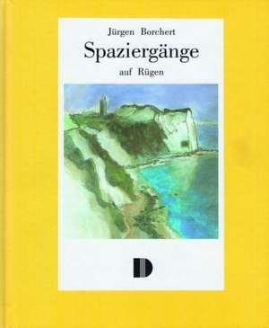 Spaziergänge auf Rügen de Jürgen Borchert