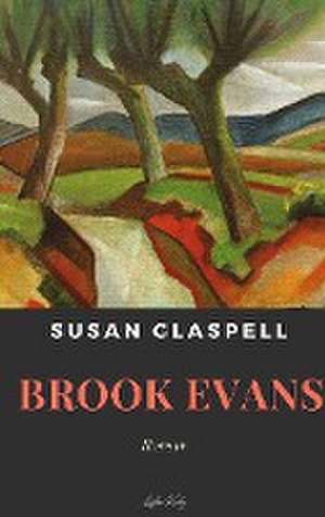 Brook Evans de Susan Glaspell