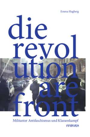 Die Revolutionäre Front de Emma Hagberg
