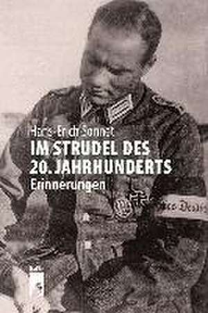 Im Strudel des 20.¿Jahrhunderts de Hans-Erich Sonnet