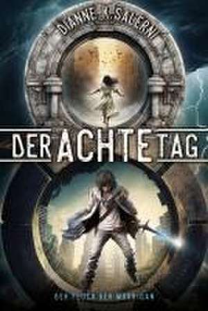 Der Achte Tag 3 de Dianne K. Salerni