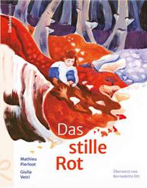 Das stille Rot de Pierloot Mathieu