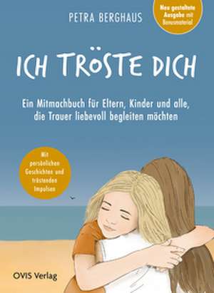 Ich tröste dich de Petra Berghaus