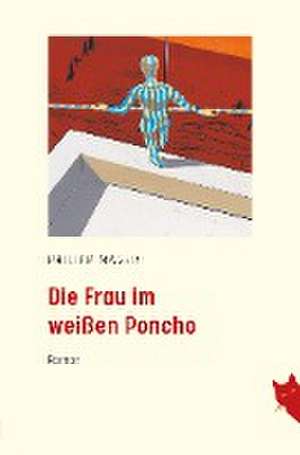 Die Frau im weißen Poncho de Philipp Mager