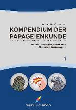 Kompendium der Papageienkunde Das Standardwerk zur Taxonomie und Systematik von Papageien de Heinz Schnitker