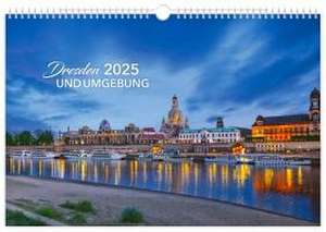 Kalender Dresden und Umgebung 2025 de Peter Schubert