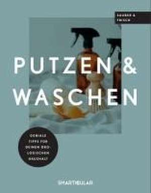 Selber machen statt kaufen - Putzen & Waschen de smarticular Verlag