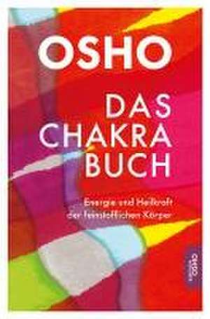 Das Chakra Buch de Osho