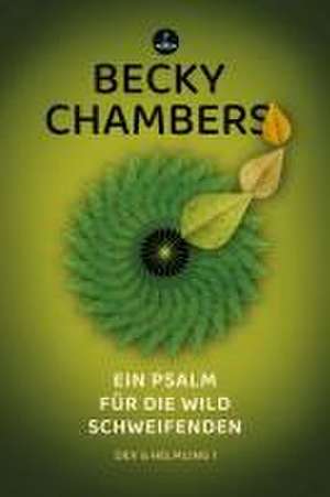 Ein Psalm für die wild Schweifenden de Becky Chambers