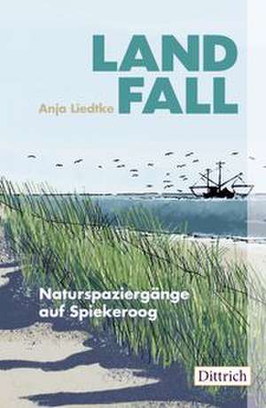 Landfall de Anja Liedtke