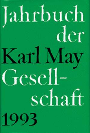 Jahrbuch der Karl - May - Gesellschaft 1993 de Claus Roxin