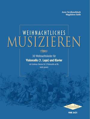 Weihnachtliches Musizieren für Violoncello (1. Lage) und Klavier de Anne Terzibaschitsch