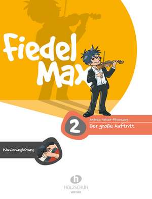 Fiedel-Max - Der große Auftritt 2 de Andrea Holzer-Rhomberg