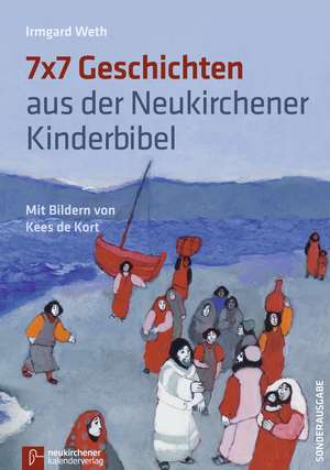 7 x 7 Geschichten aus der Neukirchener Kinder-Bibel de Irmgard Weth