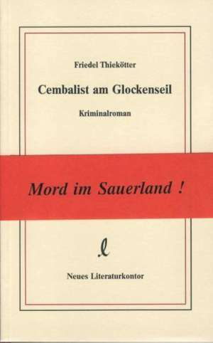 Cembalist am Glockenseil de Friedel Thiekötter