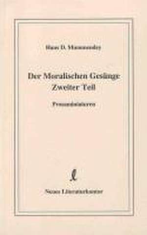 Der Moralischen Gesänge Zweiter Teil de Hans D Mummendey