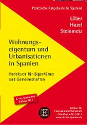 Wohnungseigentum und Urbanisationen in Spanien de Burckhardt Löber