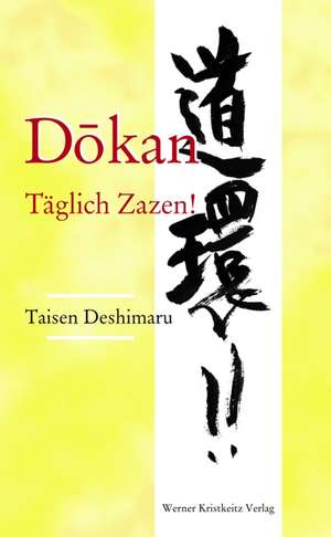 Dokan: Täglich Zazen! de Taisen Deshimaru