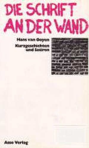 Die Schrift an der Wand de Hans van Ooyen