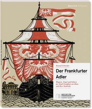 Der Frankfurter Adler de Konrad Schneider