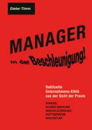 Manager in der Beschleunigung! de Dieter Timm