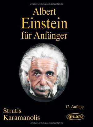 Albert Einstein für Anfänger de Stratis Karamanolis