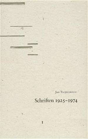 Schriften 1925 - 1947 de Jan Tschichold