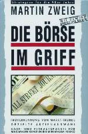 Die Börse im Griff de Martin Zweig