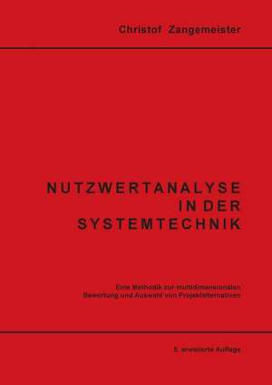 Nutzwertanalyse in der Systemtechnik de Christof Zangemeister