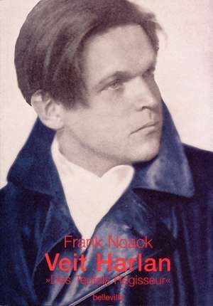 Veit Harlan de Frank Noack