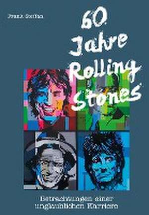 60 Jahre Rolling Stones de Frank Steffan