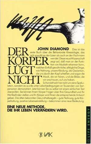 Der Körper lügt nicht de John Diamond