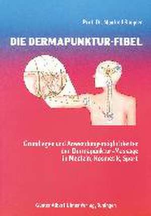 Die Dermapunktur - Fibel de Manfred Rimpler