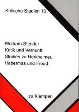 Kritik und Vernunft de Wolfram Stender