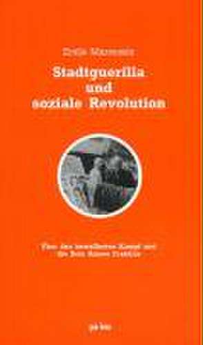 Stadtguerilla und soziale Revolution de Emile Marenssin