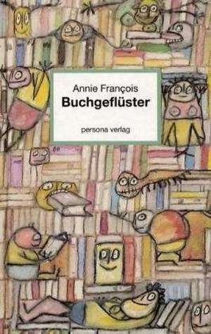 Buchgeflüster de Annie François