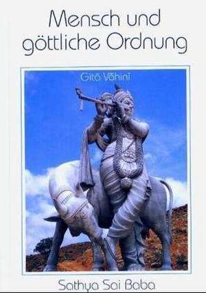 Mensch und göttliche Ordnung de Sathya Sai Baba